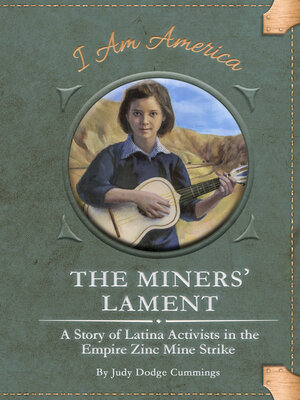 The Miners' Lament: a Story of Latina Activists in the Empire Zinc Mine Strike - ebook